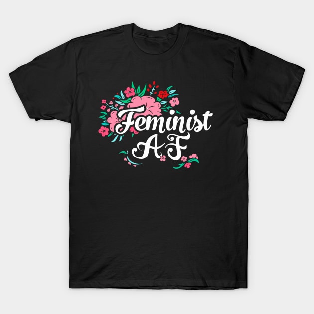 Feminist AF (Typography Flowers) T-Shirt by Boots